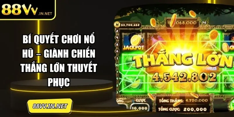 bi-quyet-choi-no-hu-anh-dai-dien